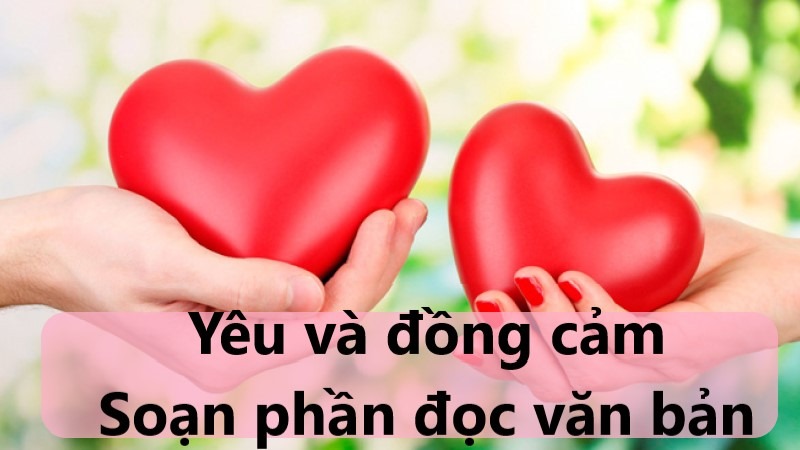 yeu-va-dong-cam-soan-bai yêu và đồng cảm soạn bài