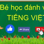 Hướng Dẫn Đánh Vần Tiếng Việt Lớp 1: Cùng Bé Khám Phá Vần “Em” Thật Vui